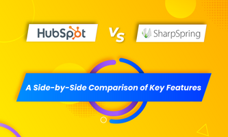 HubSpot vs SharpSpring: A Side-by-Side Comparison of Key Features