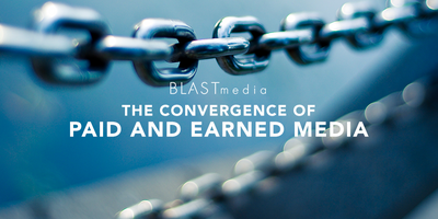 The Convergence of Paid and Earned Media