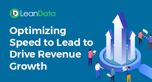 Optimizing Speed to Lead to Drive Revenue Growth