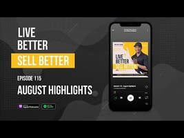 Live Better Sell Better August Highlights