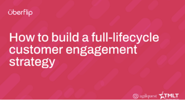  How to build a full-lifecycle customer engagement strategy