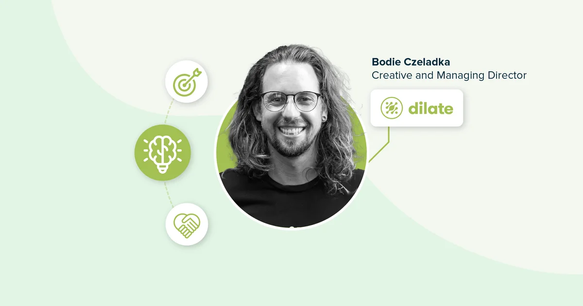 Putting People First: Dilate Digital's Recipe for Success
