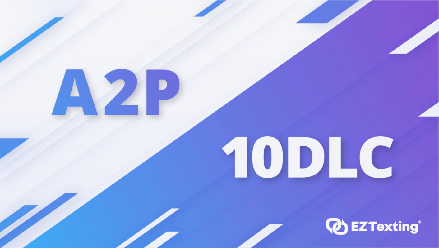 EZ Texting's Fast A2P 10DLC Registration