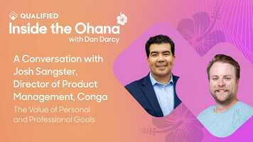 Inside the Ohana: The Value of Personal and Professional Goals with Josh Sangster, Conga