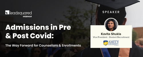 Admissions in Pre and Post Covid: The Way Forward for Counsellors