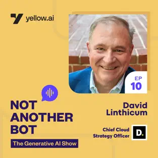 Generative AI: The Game Changer in Cloud Computing with David Linthicum of Deloitte Consulting