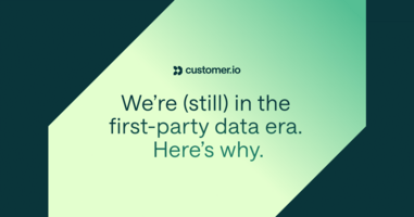 We're (still) in the first-party data era