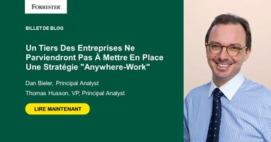 Un Tiers Des Entreprises Ne Parviendront Pas À Mettre En Place Une Stratégie "Anywhere-Work"