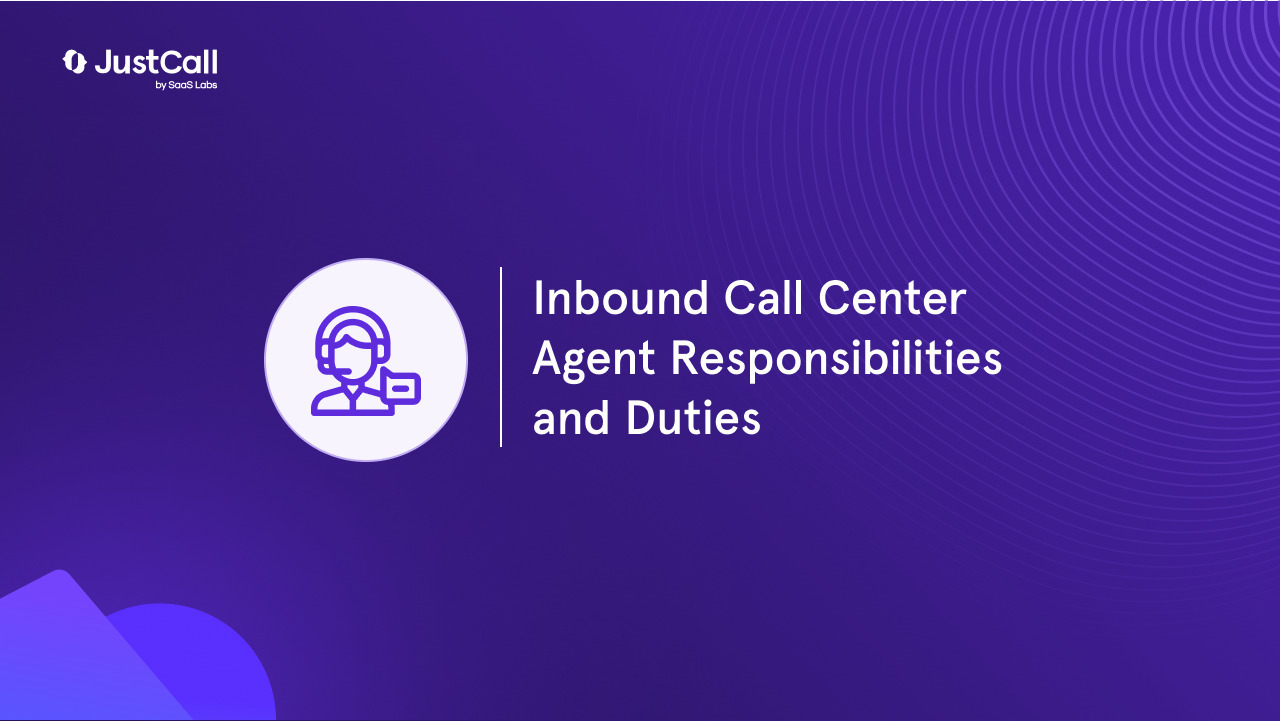 Inbound Call Center Agent Responsibilities and Duties