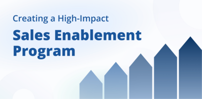 Creating a High-Impact Sales Enablement Program