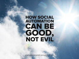 How Social Automation Can Be Good, Not Evil