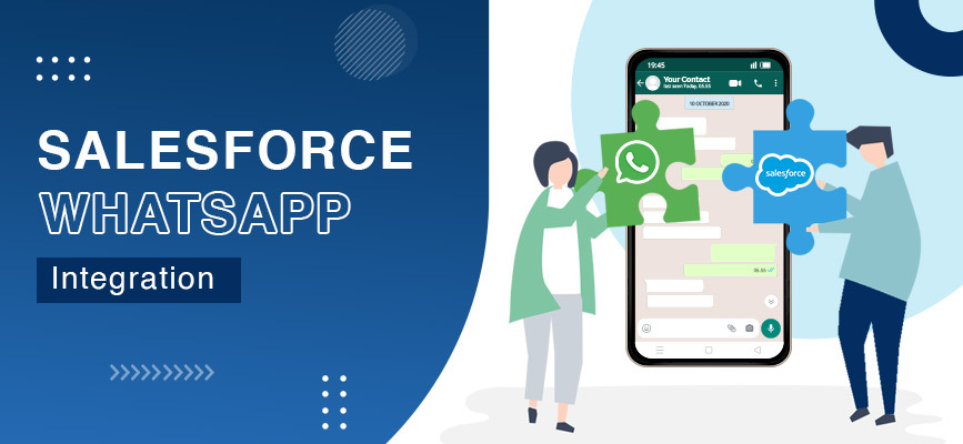 The Ultimate Salesforce WhatsApp Integration