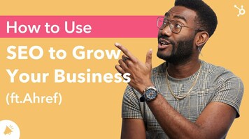 How to Use SEO to Grow Your Business (ft.Ahref)