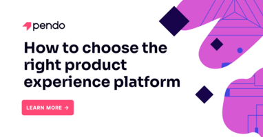 How to choose the right product experience platform
