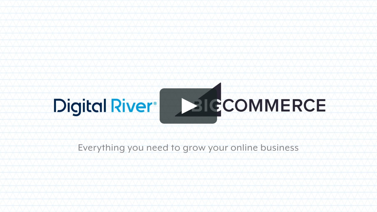 BigCommerce and Digital River: Unlocking the Globe for Merchants