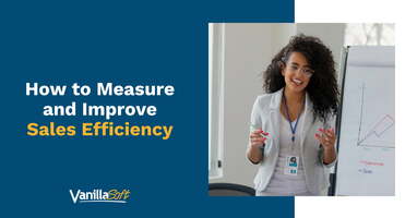 How to Measure and Improve Sales Efficiency