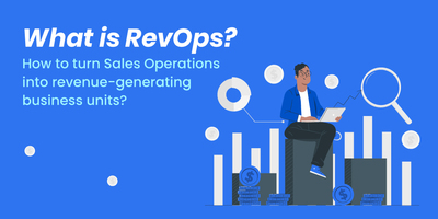 What is RevOps? How to generate more revenue from Sales Operations?