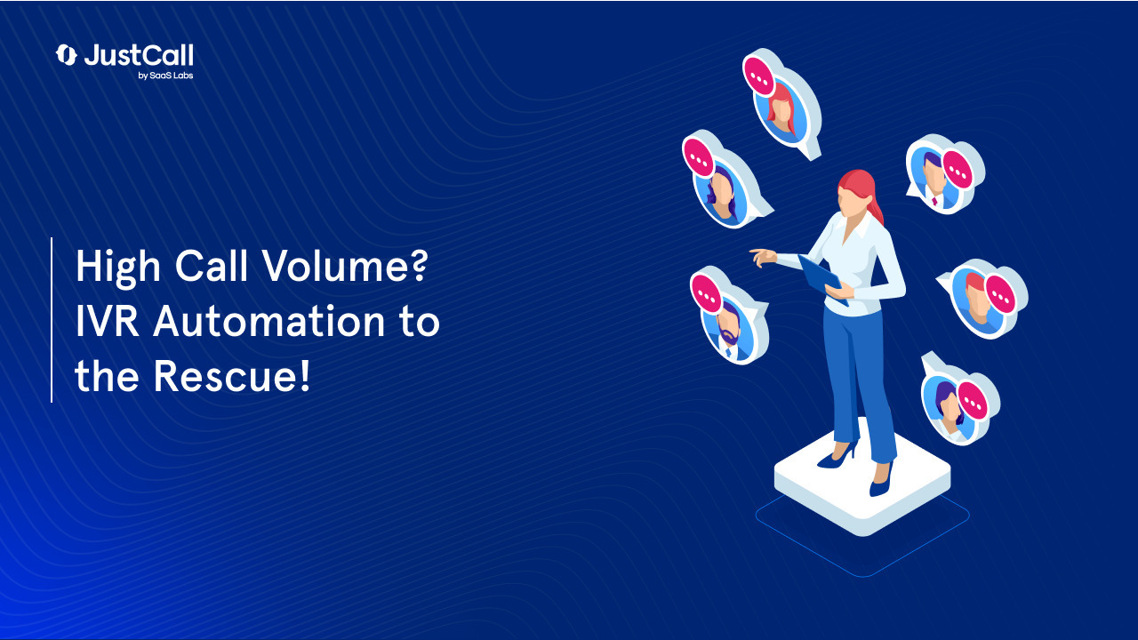 Manage High Call Volume with Ease Using IVR Automation: A Complete Guide