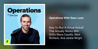 How To Run A Virtual Kickoff That Actually Works With Drift's Maria Casella, Mark Siciliano, And Jackie Wright