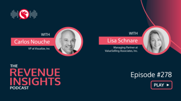 The State of B2B Sales in 2024 with Carlos Nouche, VP at Visualize, Inc. and Lisa Schnare, Managing Partner at ValueSelling Associate,