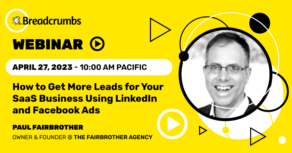 How to Get More Leads for Your SaaS Business Using LinkedIn and Facebook Ads