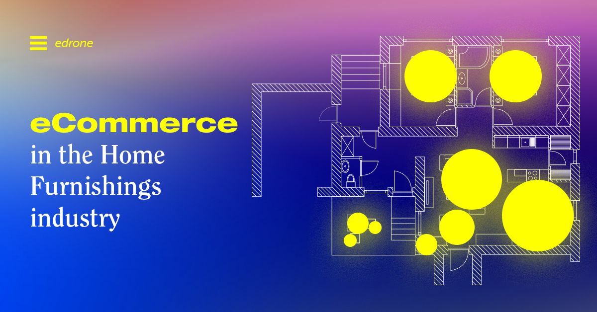 eCommerce in the Home Furnishings industry