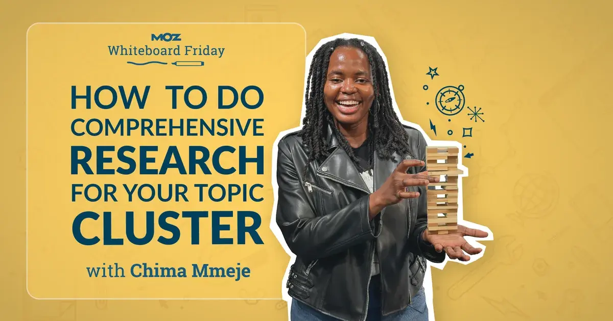 How To Do Comprehensive Research for Your Topic Cluster - Whiteboard Friday