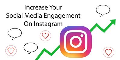 The most important things to increase your Instagram engagement - PromoRepublic