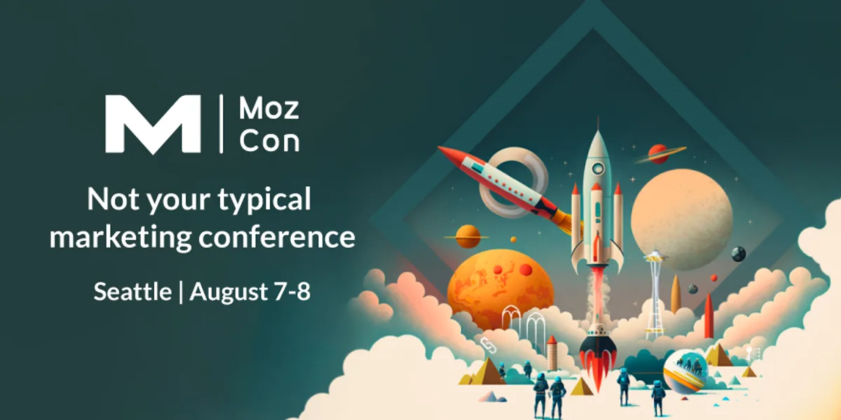 Blast Off Into the Future: MozCon 2023 Day One Recap