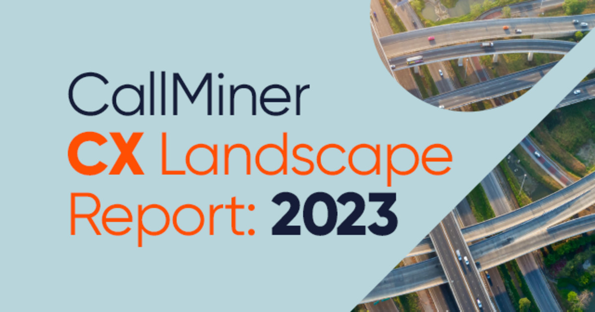 2023 CallMiner CX Landscape Report highlights growing AI impact on CX