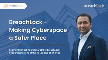 BreachLock Pen Testing as a Service Makes Cyberspace a Safer Place - 50 Leaders of Change by Reuters