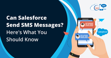 Can Salesforce Send SMS Messages? Here's What You Should Know