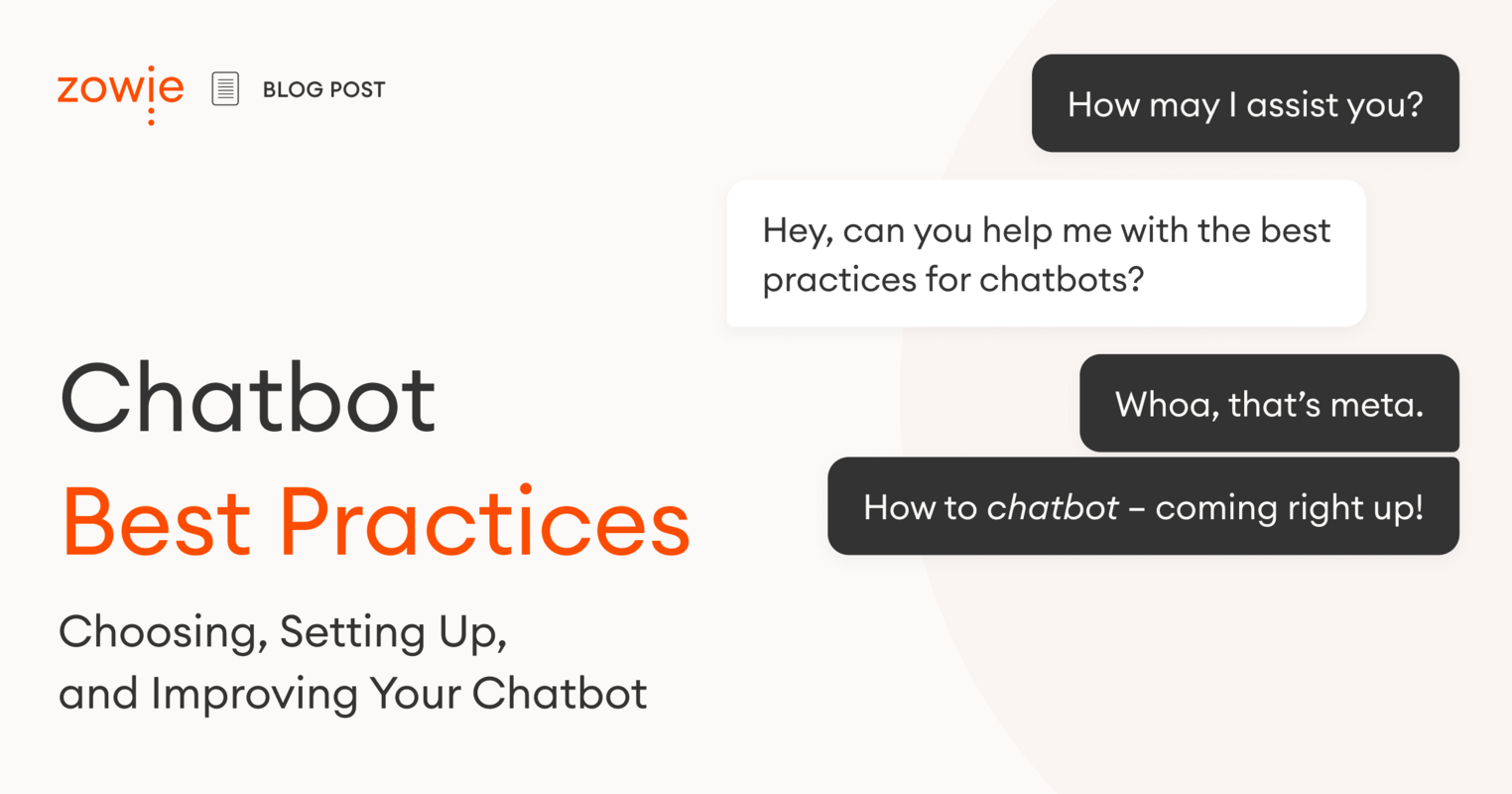Chatbot Best Practices: Choosing, Setting Up, and Improving Your Chatbot