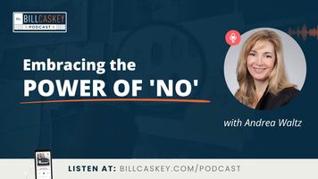 Embracing the Power of 'No' with Andrea Waltz