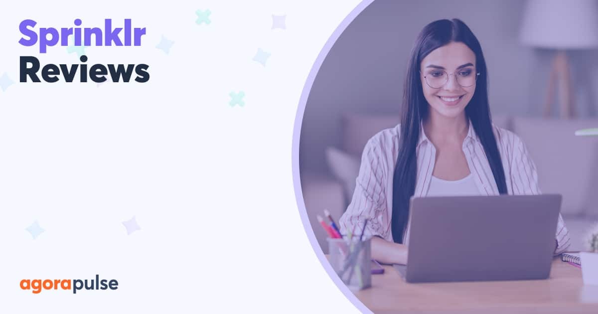 What Sprinklr Reviews Reveal About the Social Media Management Tool's Pros and Cons