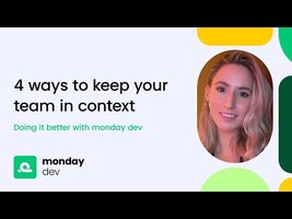 4 ways to keep your team in context on monday dev