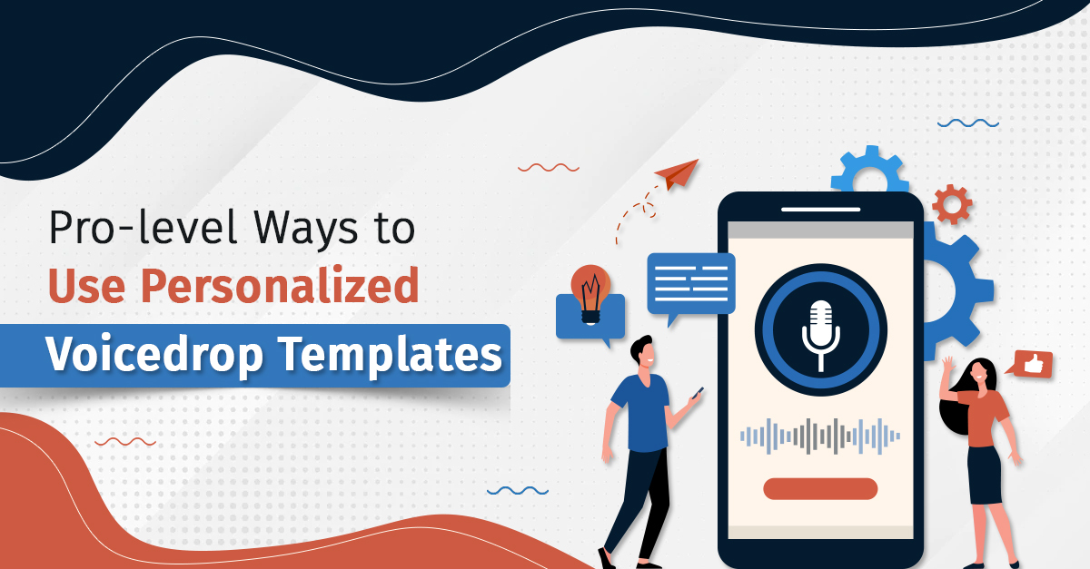 Salesforce Users: Say 'No' to Typing with these Pro-level Ways to Use Personalized Voicedrop Templates 