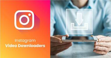 Top 5 Instagram Video Downloader Apps