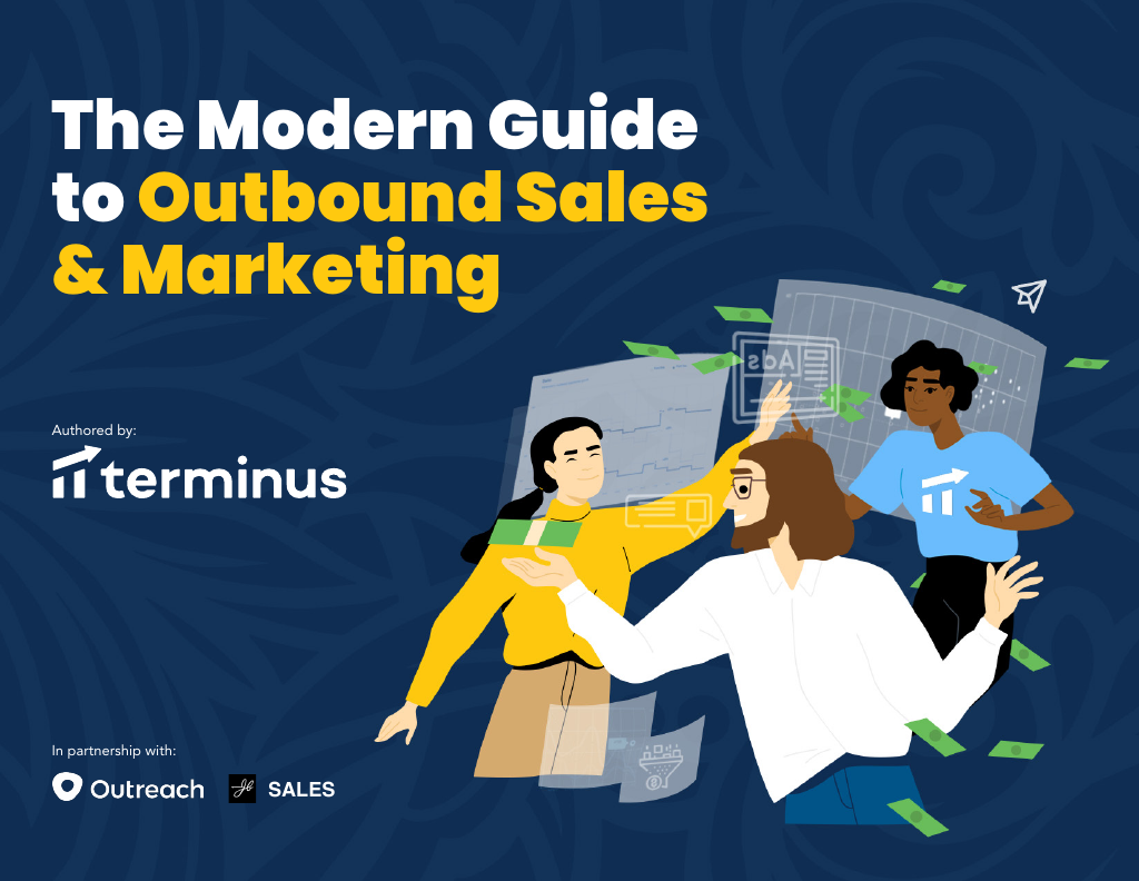 The Modern Guide to Outbound Sales & Marketing