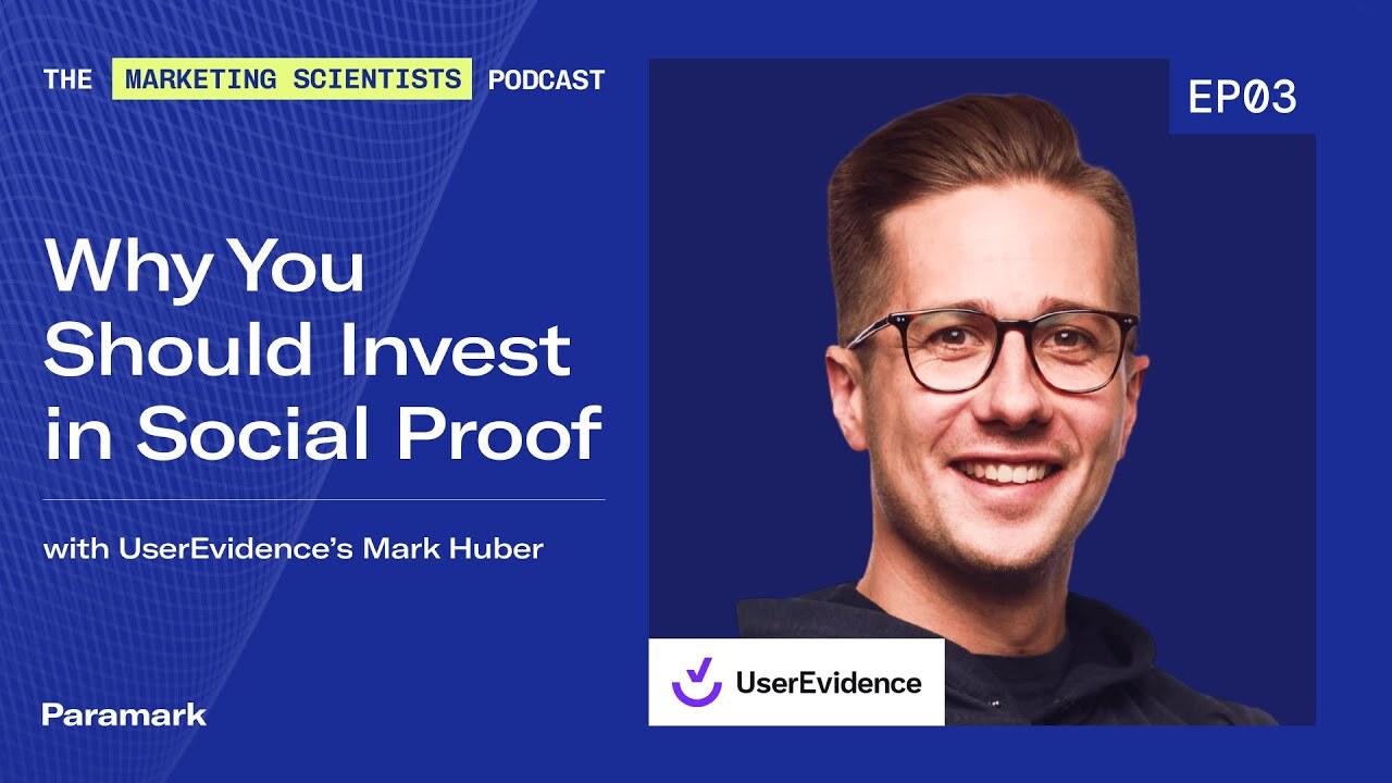 Why you should invest in social proof with Mark Huber (UserEvidence)