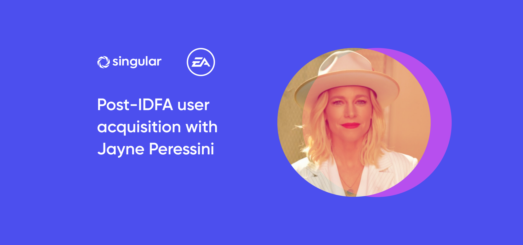 Post-IDFA user acquisition: EA's Jayne Peressini on iOS 14 and the future of mobile marketing