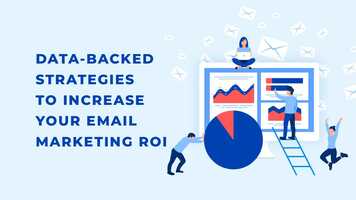 Data-Backed Strategies to Increase Your Email Marketing ROI