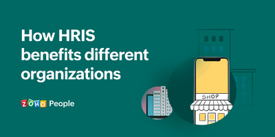 How HRIS benefits different organizations