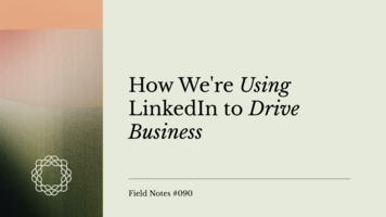 How We're Using LinkedIn to Drive Business