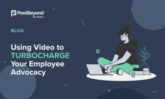 Using Video to Turbocharge Your Employee Advocacy