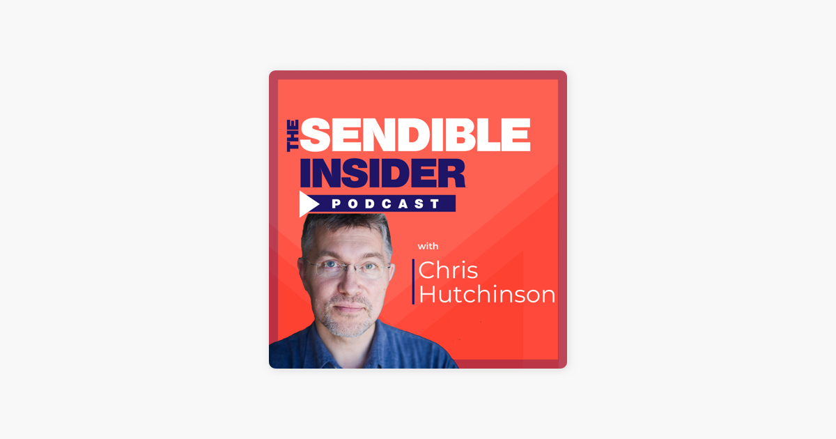 ‎The Sendible Insider Podcast: 19. How To Be A More Effective Leader & CEO With Chris Hutchinson on Apple Podcasts