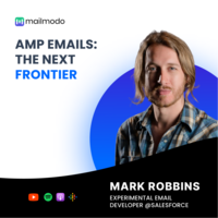 Episode 4- AMP Emails - The Next Frontier with Mark Robbins