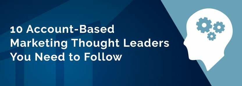 10 Account-Based Marketing Thought Leaders to Follow | Terminus