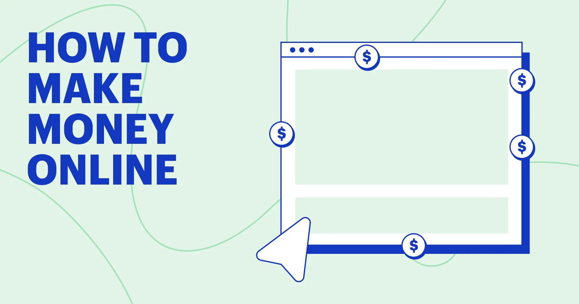 How To Make Money Online: 30 Ideas To Inspire You in 2022