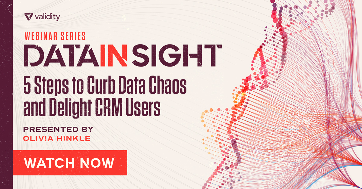 Data in Sight: 5 Steps to Cure Data Chaos and Delight CRM Users